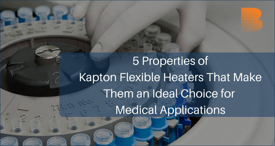 Kapton Flexible Heaters for Medical Application