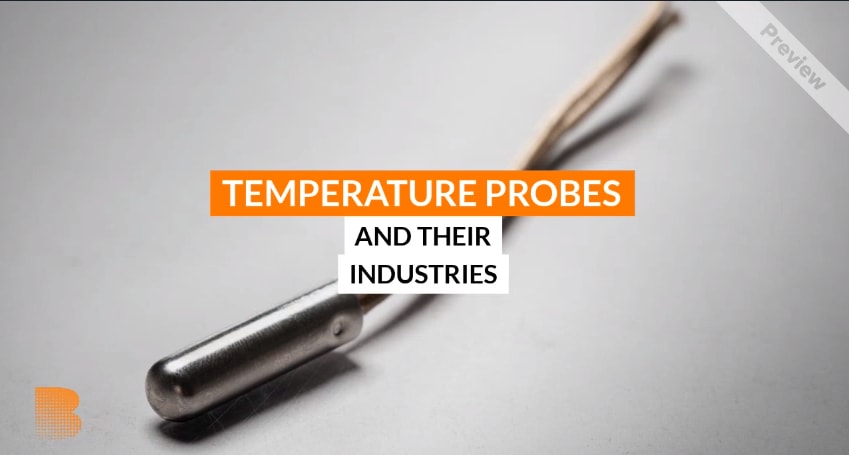 Temperature Probes and Thier Industries