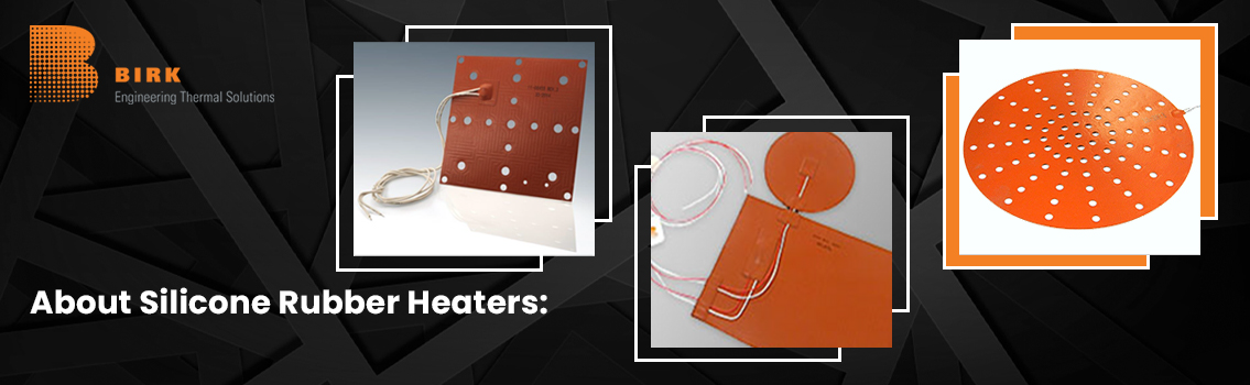 Silicone Rubber Heaters